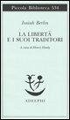 La libertà e i suoi traditori
