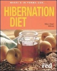 Hibernation diet. Ediz. italiana - Mcinnes, Mike Mcinnes, Stuart