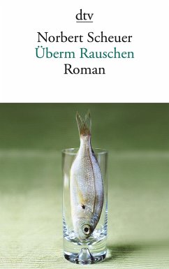 Überm Rauschen - Scheuer, Norbert