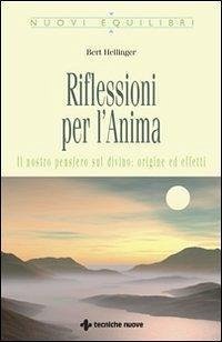Cover Riflessioni per l'anima. Il nostro pensiero sul divino: origine ed effetti