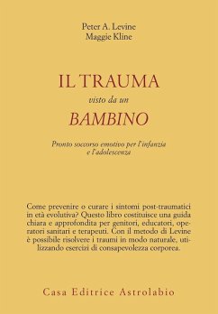 Cover Il trauma visto da un bambino. Pronto soccorso emotivo per l'infanzia