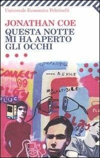 Questa notte mi ha aperto gli occhi - Coe, Jonathan
