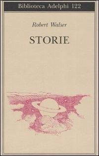 Storie - Walser, Robert