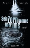 Sein Zorn komme über uns / Detective Kate Daniels Bd.1