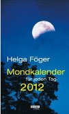 Mondkalender für jeden Tag 2012. Abreißkalender