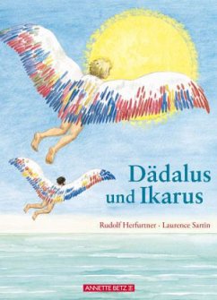 Dädalus und Ikarus - Herfurtner, Rudolf; Sartin, Laurence