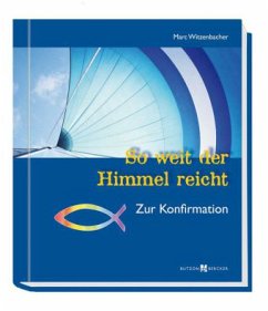 So weit der Himmel reicht - Witzenbacher, Marc