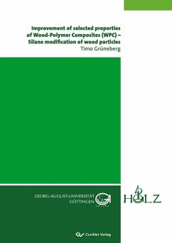 Improvement of selected properties of Wood-Polymer Composites (WPC) ¿ Silane modification of wood particles - Grüneberg, Timo