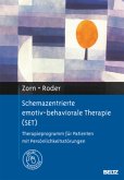 Schemazentrierte emotiv-behaviorale Therapie (SET)