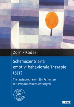 Schemazentrierte emotiv-behaviorale Therapie (SET) - Zorn, Peter; Roder, Volker