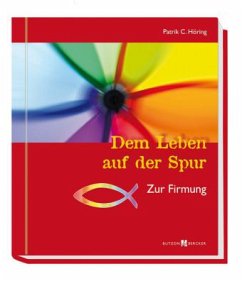 Dem Leben auf der Spur - Höring, Patrik C.