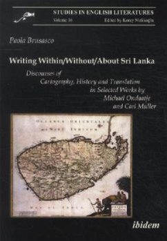 Writing Within / Without / About Sri Lanka: Discourses of Cartography, History and Translation in Selected Works by Michael Ondaatje and Carl Muller - Brusasco, Paola