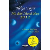 Mit dem Mond leben 2012: Mond-Taschenkalender