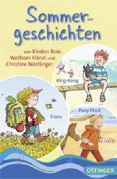 Sommergeschichten - Boie, Kirsten;Hänel, Wolfram;Nöstlinger, Christine