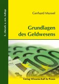 Grundlagen des Geldwesens.