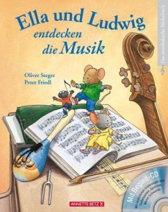 Ella und Ludwig entdecken die Musik, m. Audio-CD - Steger, Oliver; Friedl, Peter