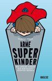 Arme Superkinder