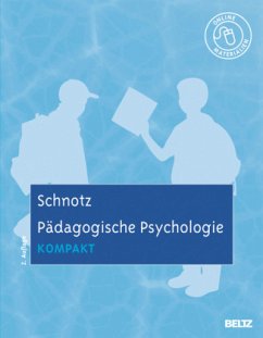 Pädagogische Psychologie kompakt - Schnotz, Wolfgang