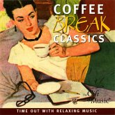 Coffee Break Classics-Musik Für Die Kaffeepause