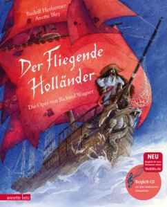 Der Fliegende Holländer (Das musikalische Bilderbuch mit CD und zum Streamen) - Herfurtner, Rudolf