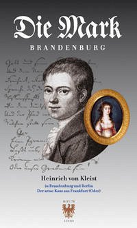 Heinrich von Kleist in Brandenburg und Berlin
