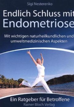 Endlich Schluss mit Endometriose - Nesterenko, Sigrid