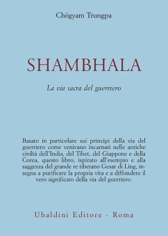 Shambhala. La via sacra del guerriero - Trungpa, Chögyam