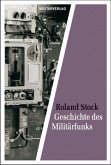 Geschichte des Militärfunks Geschichte des Militärfunks