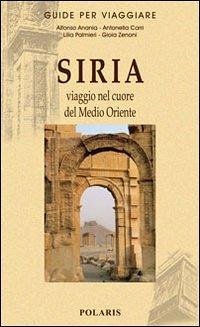 Cover Siria. Viaggio nel cuore del Medio Oriente