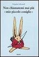 Cover Non chiamatemi mai più «mio piccolo coniglio»