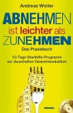 Abnehmen ist leichter als Zunehmen. Das Praxisbuch, m. Audio-CD