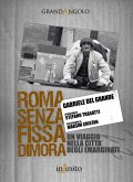 Roma senza fissa dimora Roma senza fissa dimora