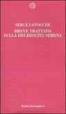 Breve trattato sulla decrescita serena