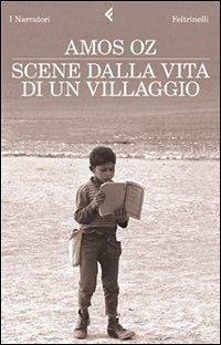 Scene dalla vita di un villaggio - Oz, Amos
