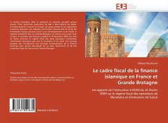 Le cadre fiscal de la finance islamique en France et Grande Bretagne - Boucharlat, Thibaud