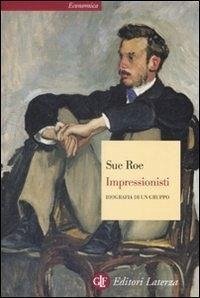 Cover Impressionisti. Biografia di un gruppo