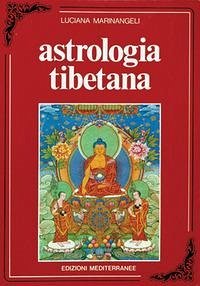 Astrologia tibetana - Marinangeli, Luciana