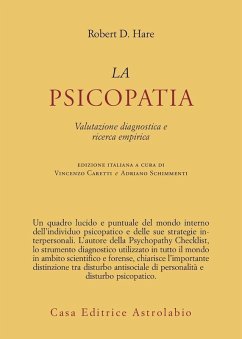 La psicopatia. Valutazione diagnostica e ricerca empirica - Hare, Robert D.