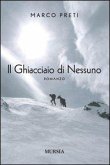 Il ghiacciaio di nessuno Il ghiacciaio di nessuno