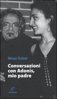 Cover Conversazione con Adonis, mio padre