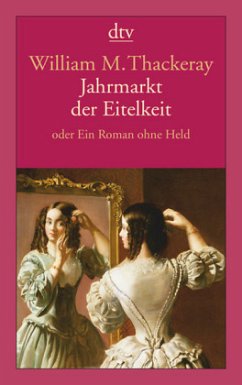 Jahrmarkt der Eitelkeit - Thackeray, William Makepeace