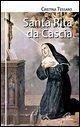 Santa Rita da Cascia Santa Rita da Cascia