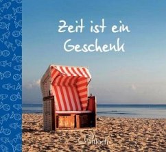 Zeit ist ein Geschenk