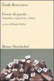 Essere di parola. Semantica, soggettività, cultura Essere di parola. Semantica, soggettività, cultura