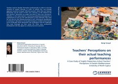 Teachers'' Perceptions on their actual teaching performances - Sonyel, Bengi