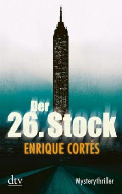 Der 26. Stock - Cortés, Enrique