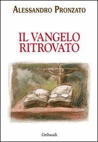 Vangelo ritrovato Vangelo ritrovato