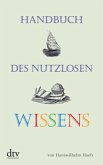 Handbuch des nutzlosen Wissens