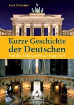 Kurze Geschichte der Deutschen - Schreiner, Kurt