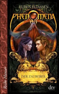 Der Zauberer / Die Phenomena Saga Bd.6 - Eliassen, Ruben